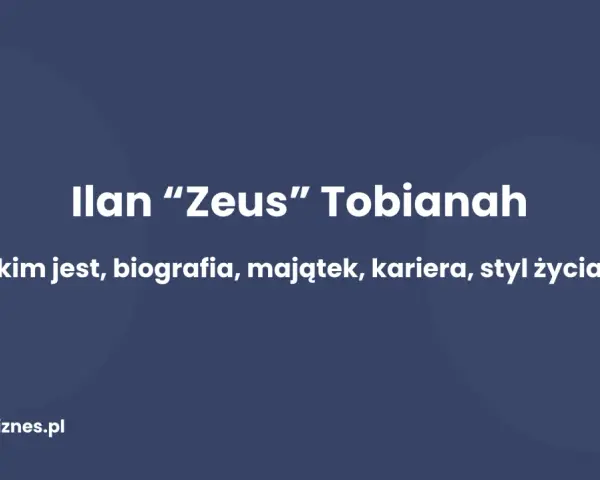 Ilan "Zeus" Tobianah: kim jest, biografia, majątek, kariera, styl życia. Czy jego sukcesy dorównują legendarnemu Lamborghini?