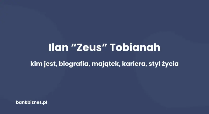 Ilan "Zeus" Tobianah: kim jest, biografia, majątek, kariera, styl życia. Czy jego sukcesy dorównują legendarnemu Lamborghini?