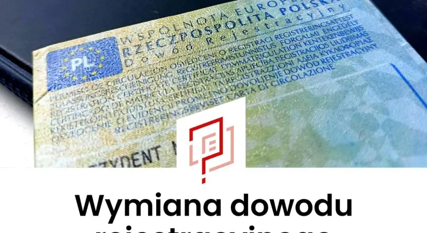 Dowód rejestracyjny pojazdu, gotowy do wymiany.